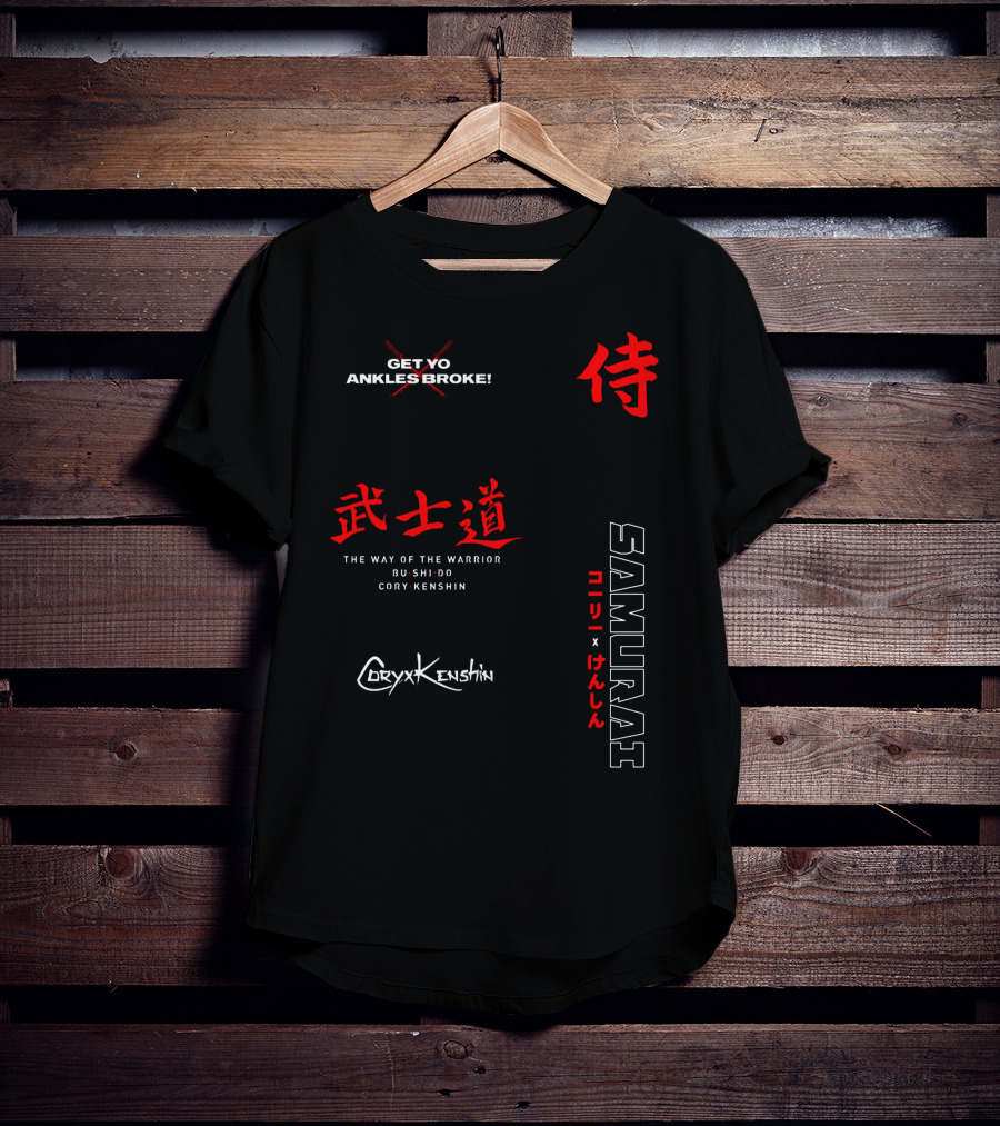CoryxKenshin Samurai Get Yo Ankles Broke Bushido The Way Of The Warrior T-Shirt