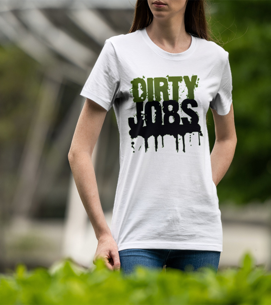 Dirty Jobs Dripping Text Style Merch T-Shirt