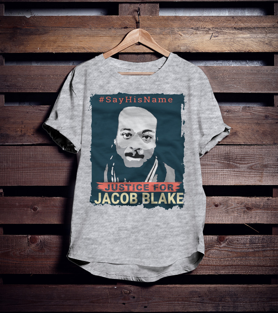 SayHisName Justice For Jacob Blake T-Shirt