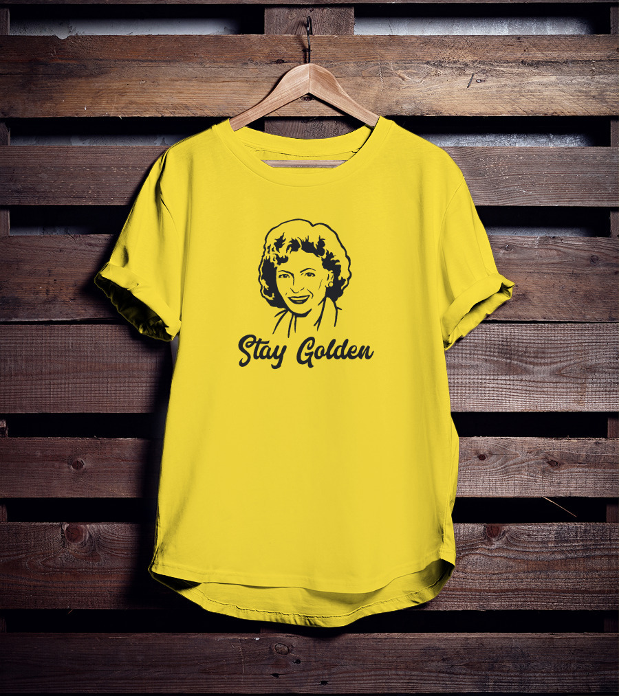 Stay Golden Betty White T-Shirt