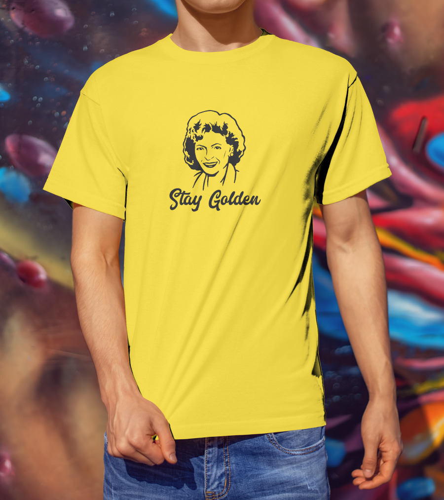 Stay Golden Betty White T-Shirt