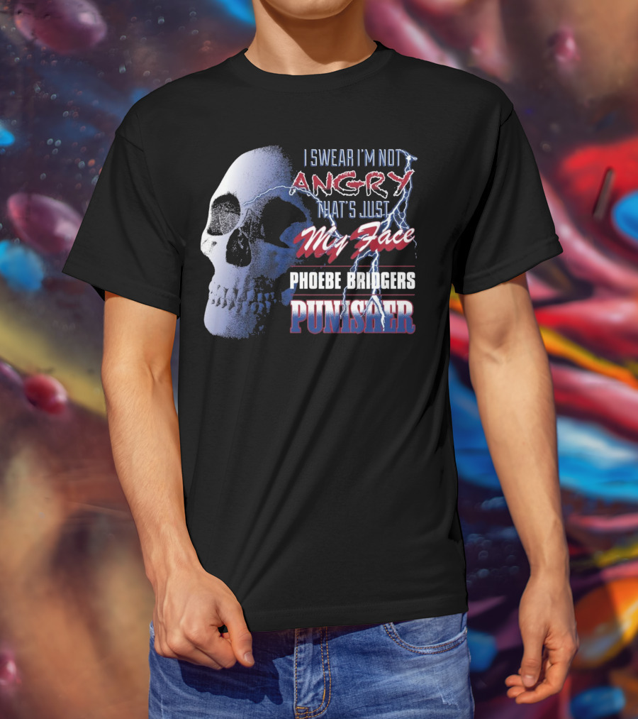 I Swear I'm Not Angry That's Just My Face Phoebe Bridgers Punisher T-Shirt