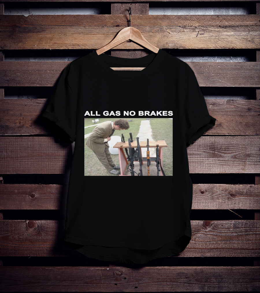 All Gas No Brakes Rifles Range Scene T-Shirt