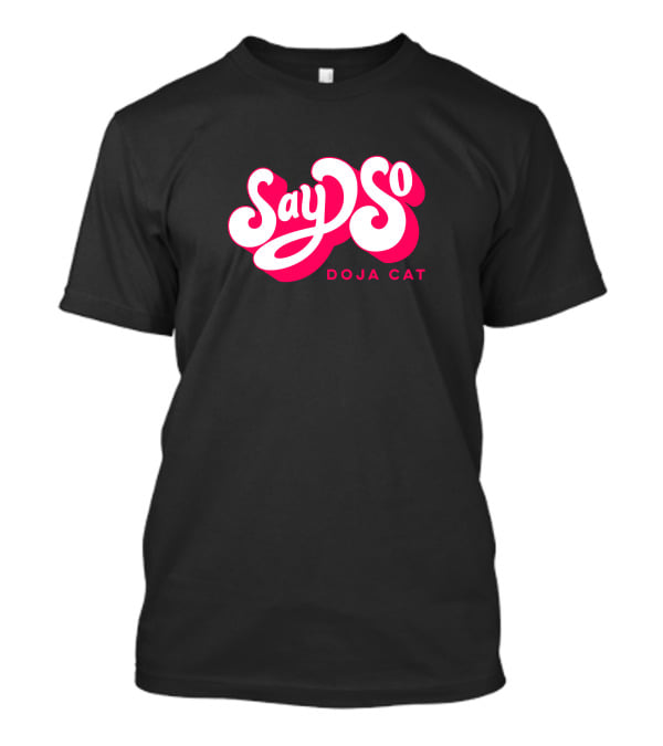 Doja Cat Say So T-Shirt