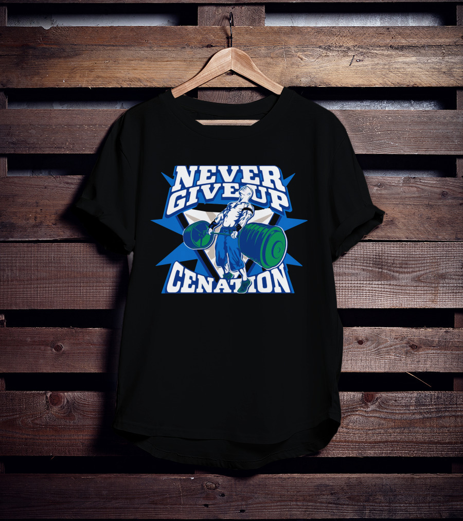 Never Give Up Cenation Authentic John Cena T-Shirt