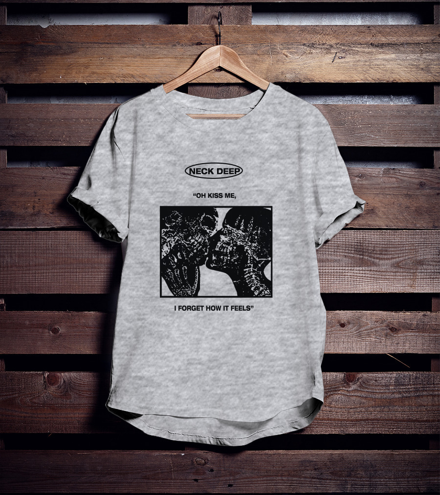 Neck Deep Oh Kiss Me I Forget How It Feels T-Shirt