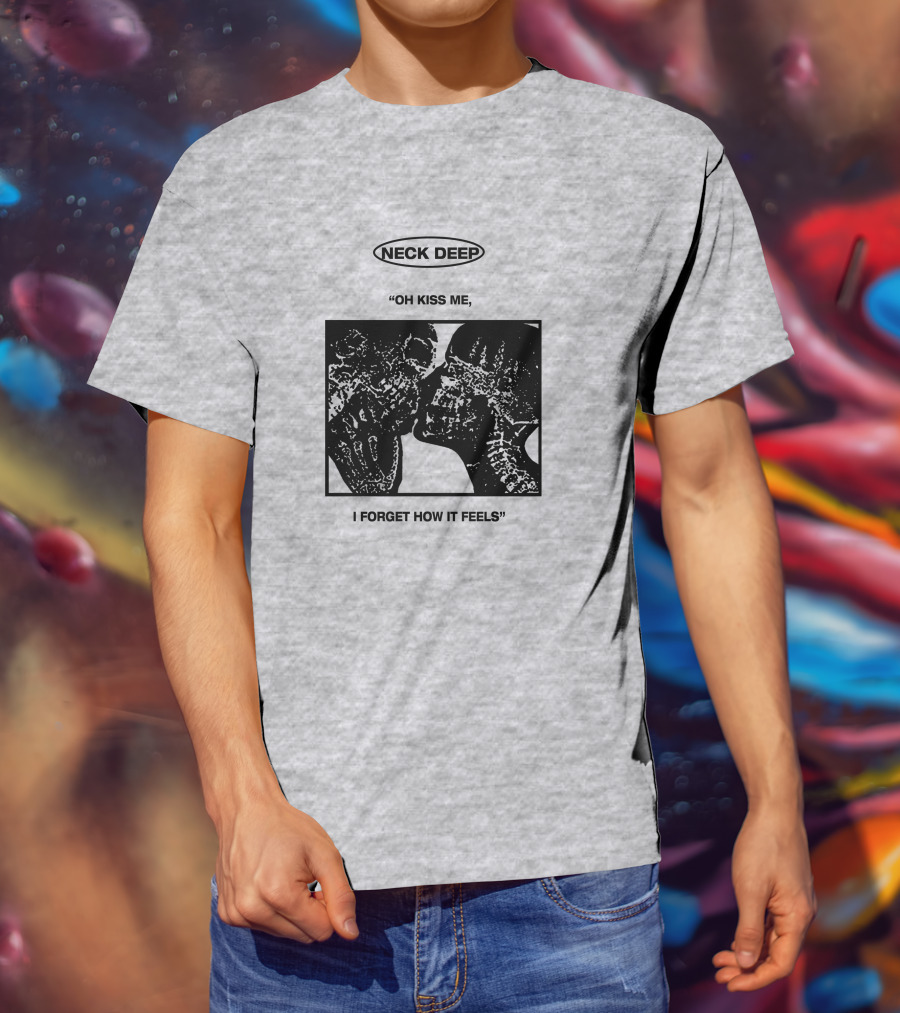 Neck Deep Oh Kiss Me I Forget How It Feels T-Shirt