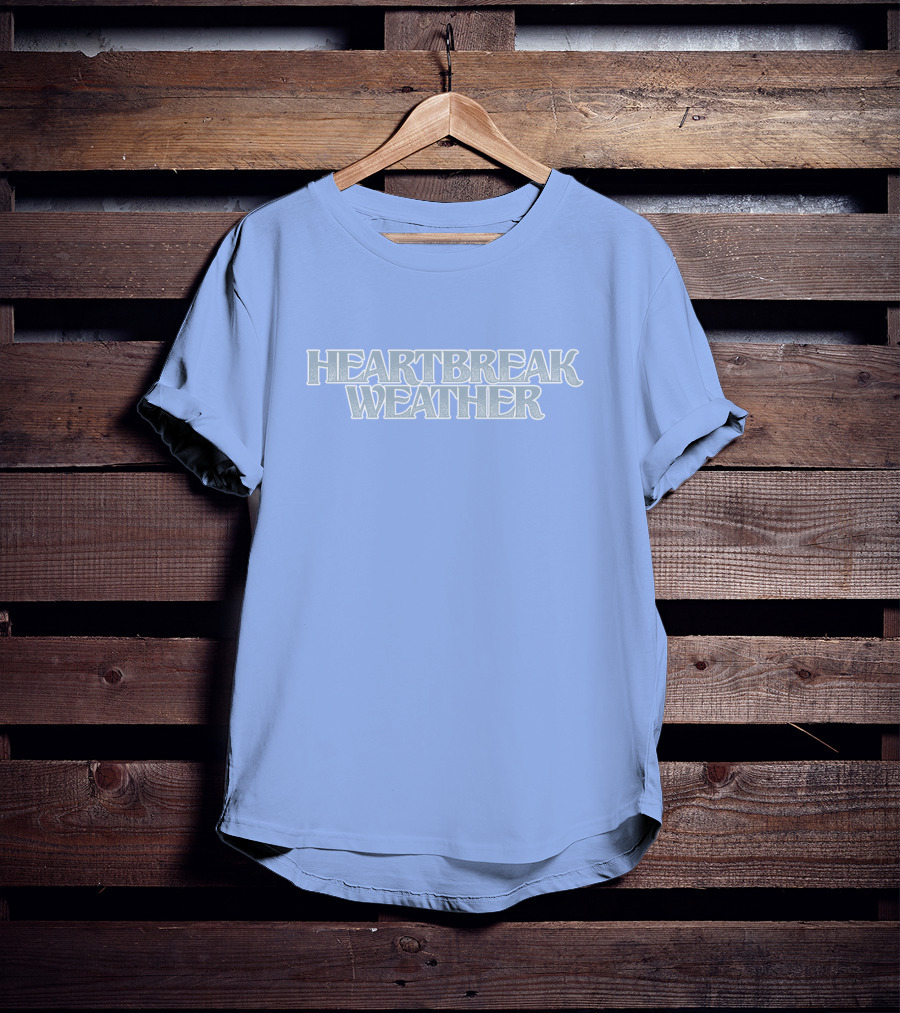 Heartbreak Weather Sky Blue Text T-Shirt
