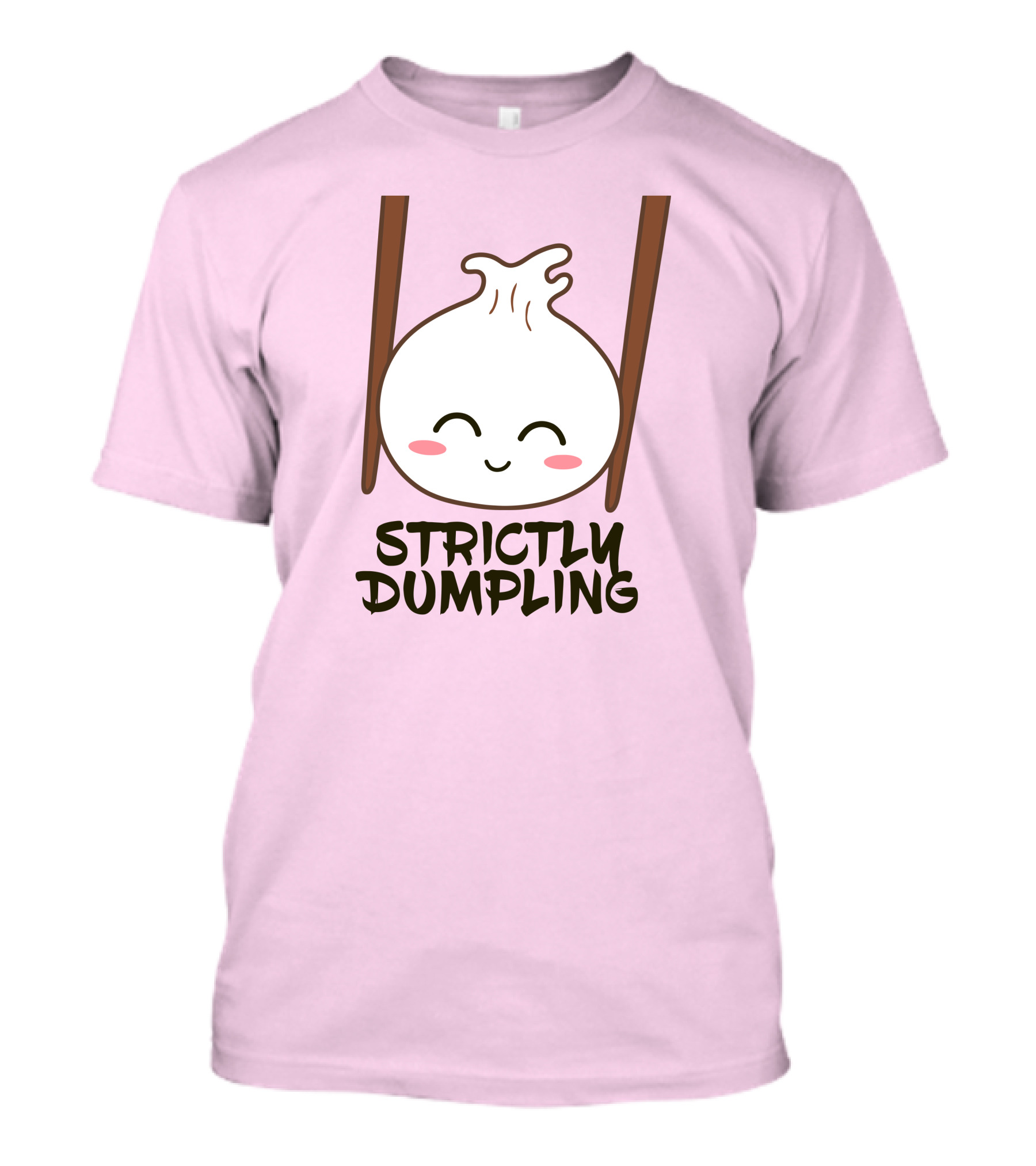Strictly Dumpling Smiling Dumpling With Chopsticks T-Shirt