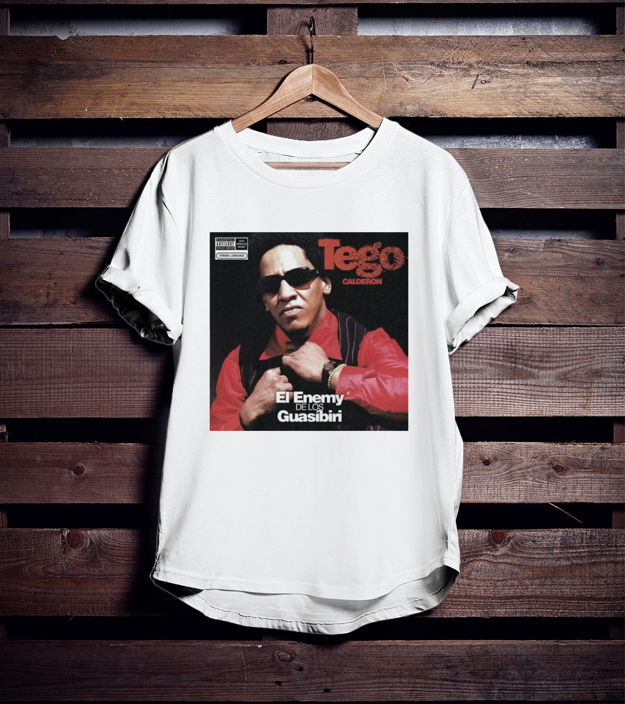 Tego Calderon El Enemy De Los Guasibiri Explicit Content Warning T-Shirt