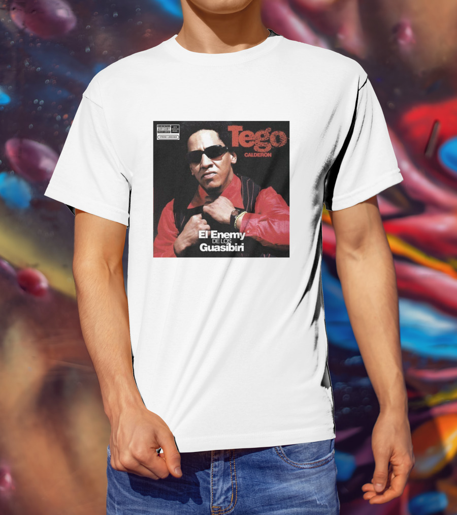Tego Calderon El Enemy De Los Guasibiri Explicit Content Warning T-Shirt