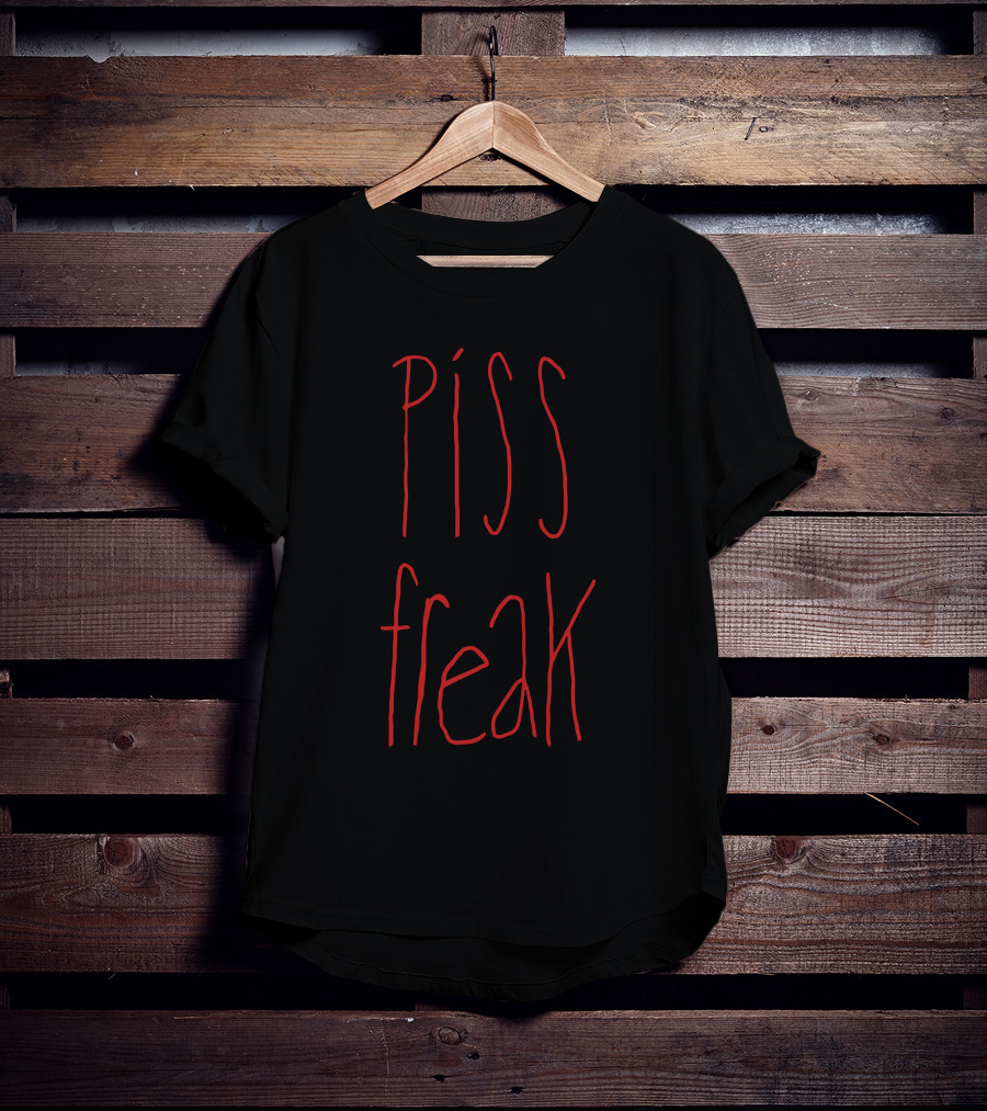 Piss Freak Statement Typography T-Shirt