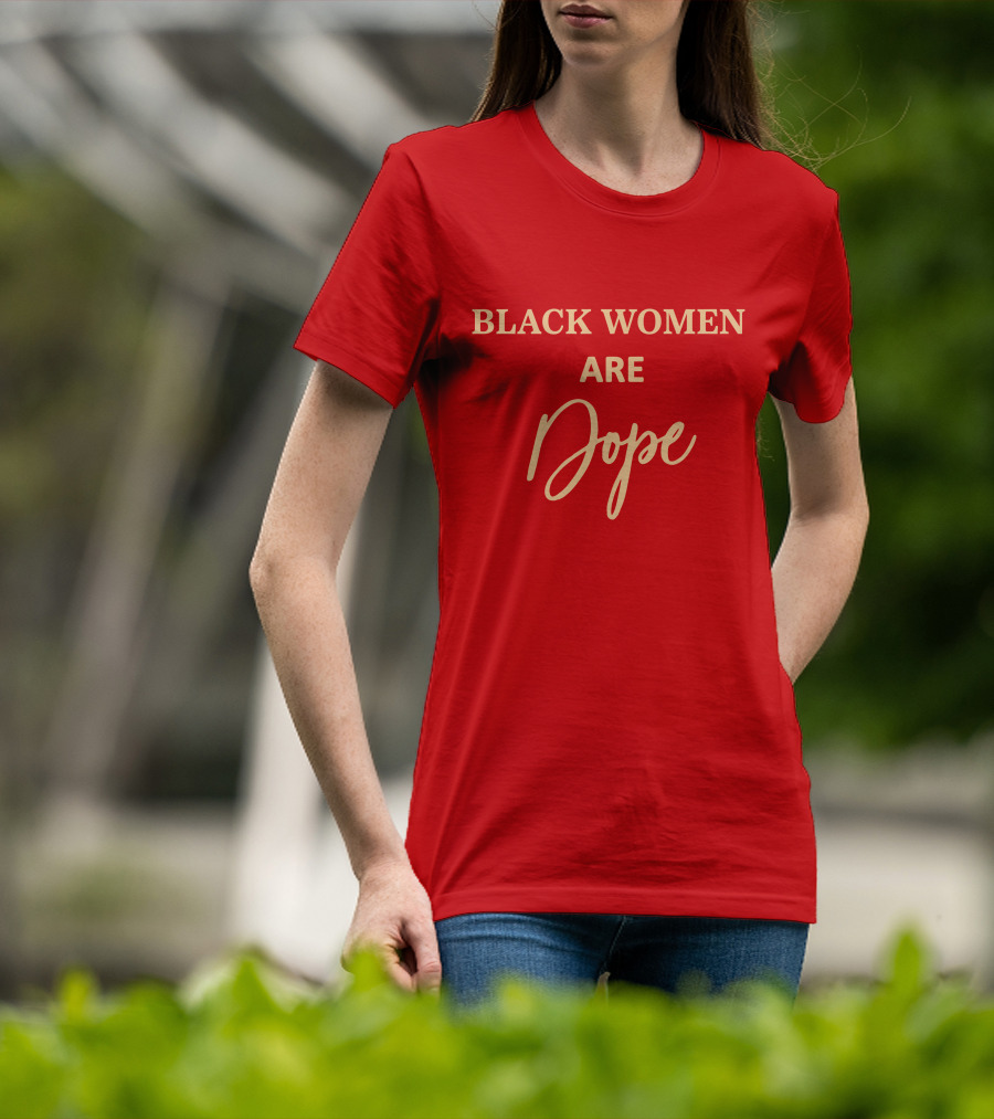 Black Women Are Dope Jovenelray Bresylvain T-Shirt