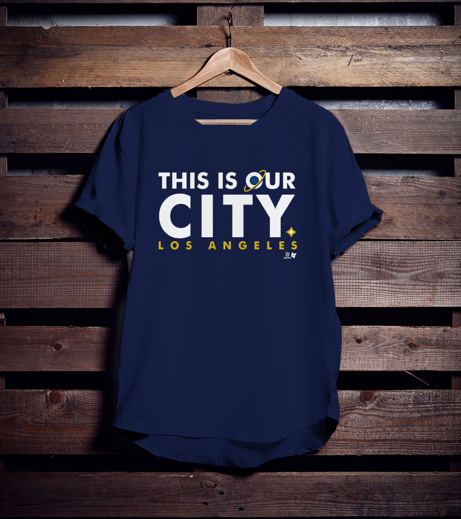 This Is Our City Los Angeles T-Shirt
