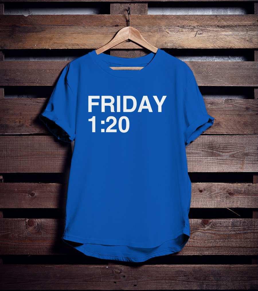FRIDAY 1:20 T-Shirt
