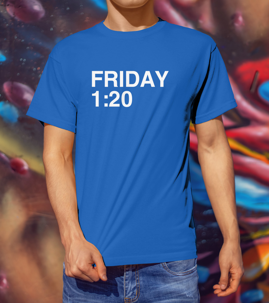 FRIDAY 1:20 T-Shirt
