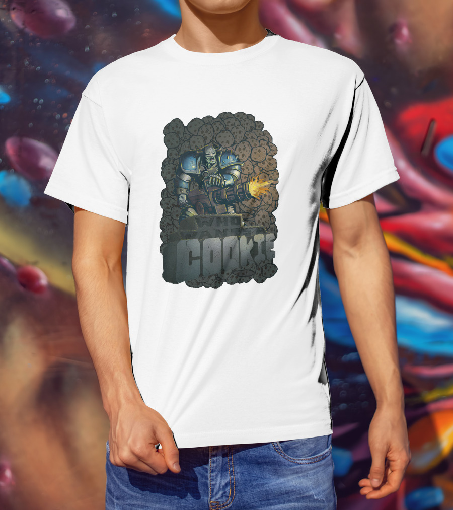 Oxhorn Who Wants A Cookie With Armored Figure And Gun Surrounded By Cookies T-Shirt