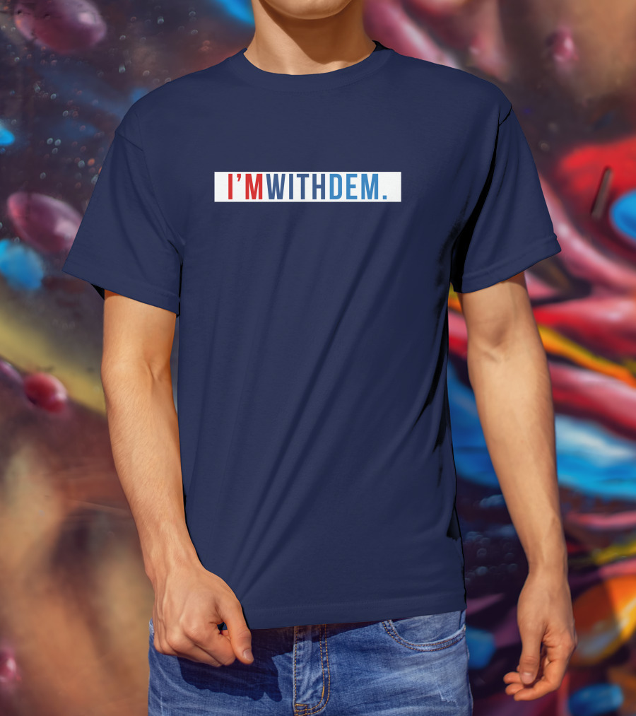 Tennessee Democratic Party TNDP I'm With Dem Bold Patriotic T-Shirt