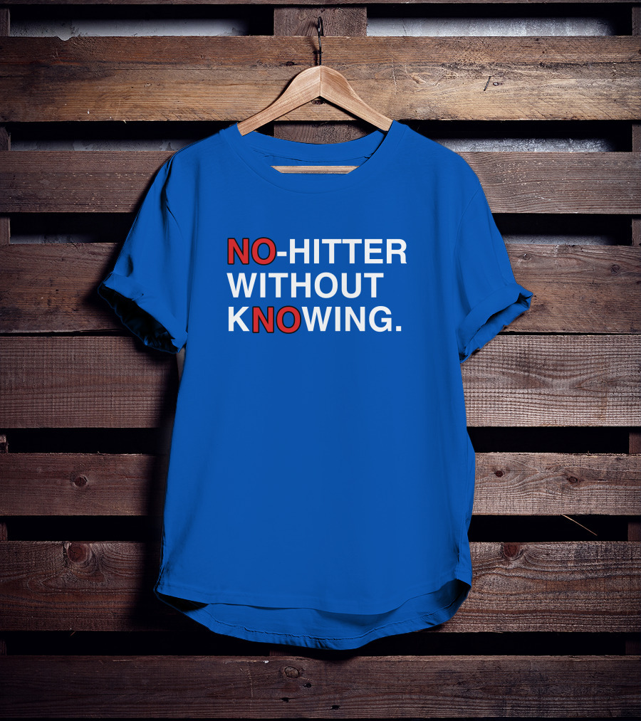 No Hitter Without Knowing Baseball Phrase T-Shirt