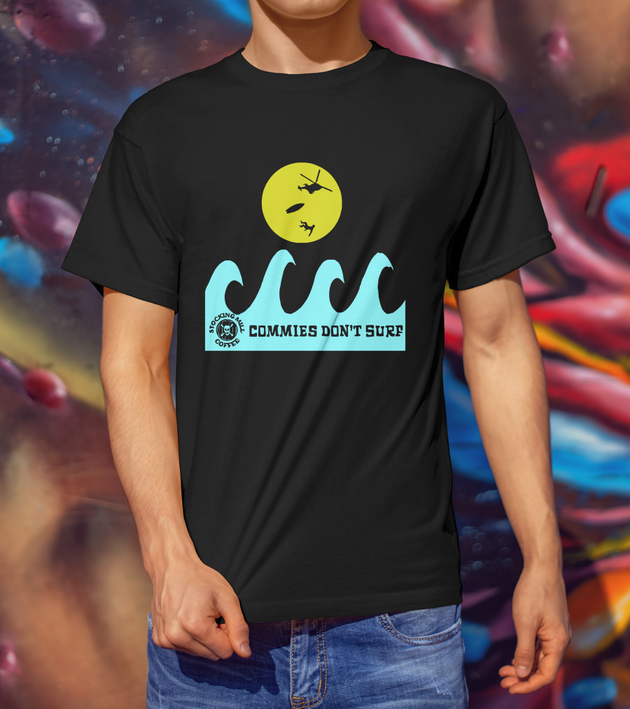 Stocking Mill Coffee Commies Don't Surf Helicopter And Waves T-Shirt
