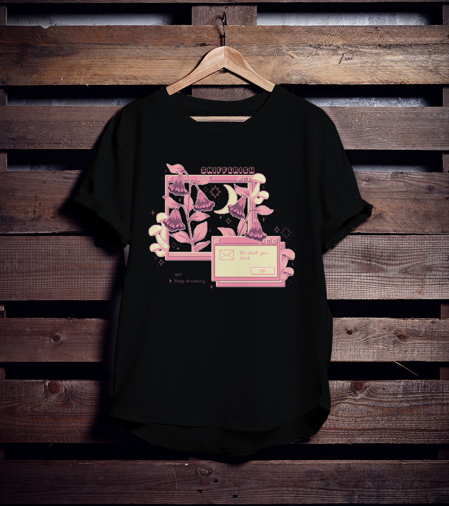 Snifferish Do What You Love Keep Dreaming Floral Pixel T-Shirt