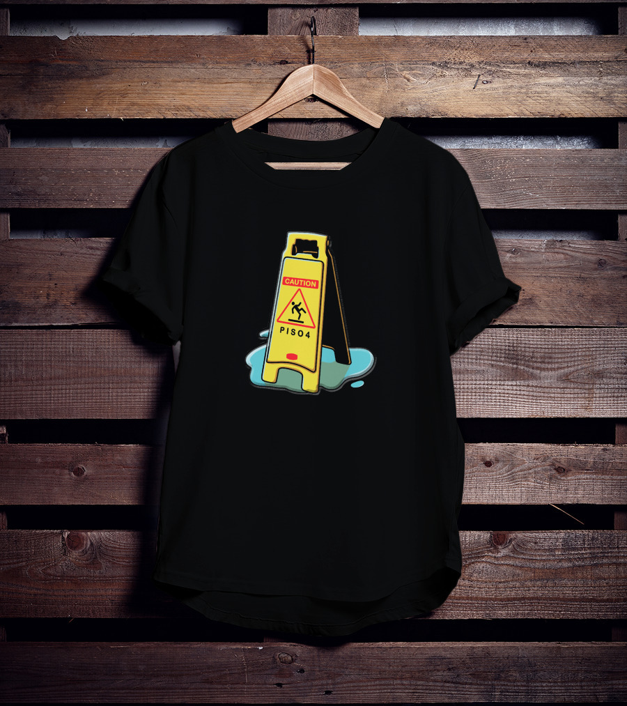 Merchgardens Piso4 Caution Wet Floor Sign T-Shirt