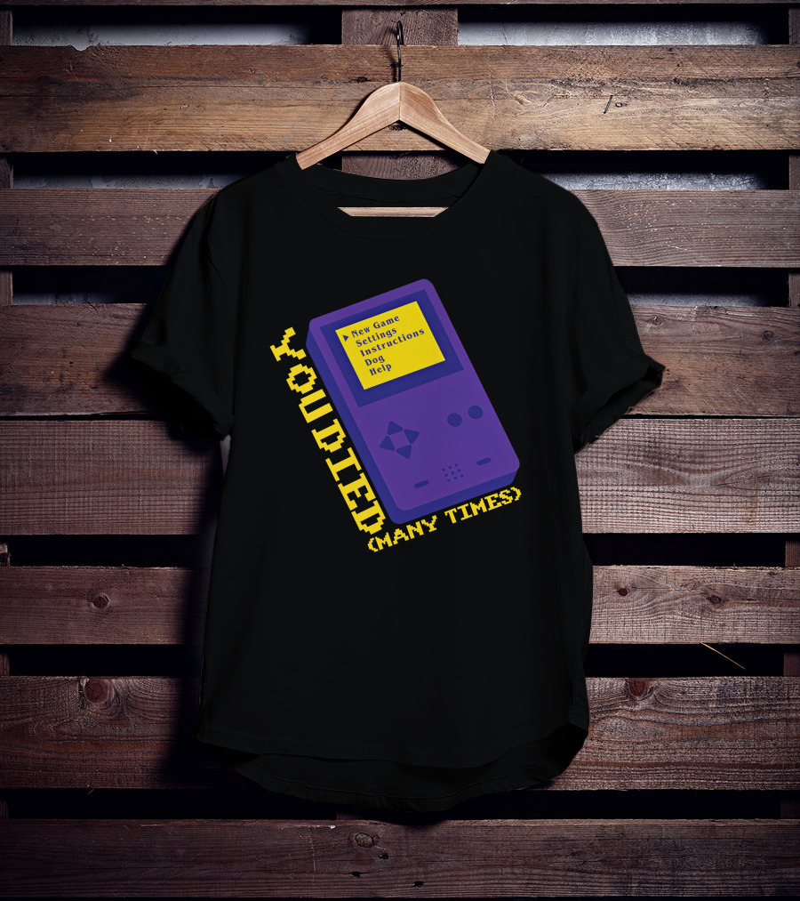 You Died Many Times New Game Settings Instructions Dog Help Seth Everman Represent Gameboy T-Shirt