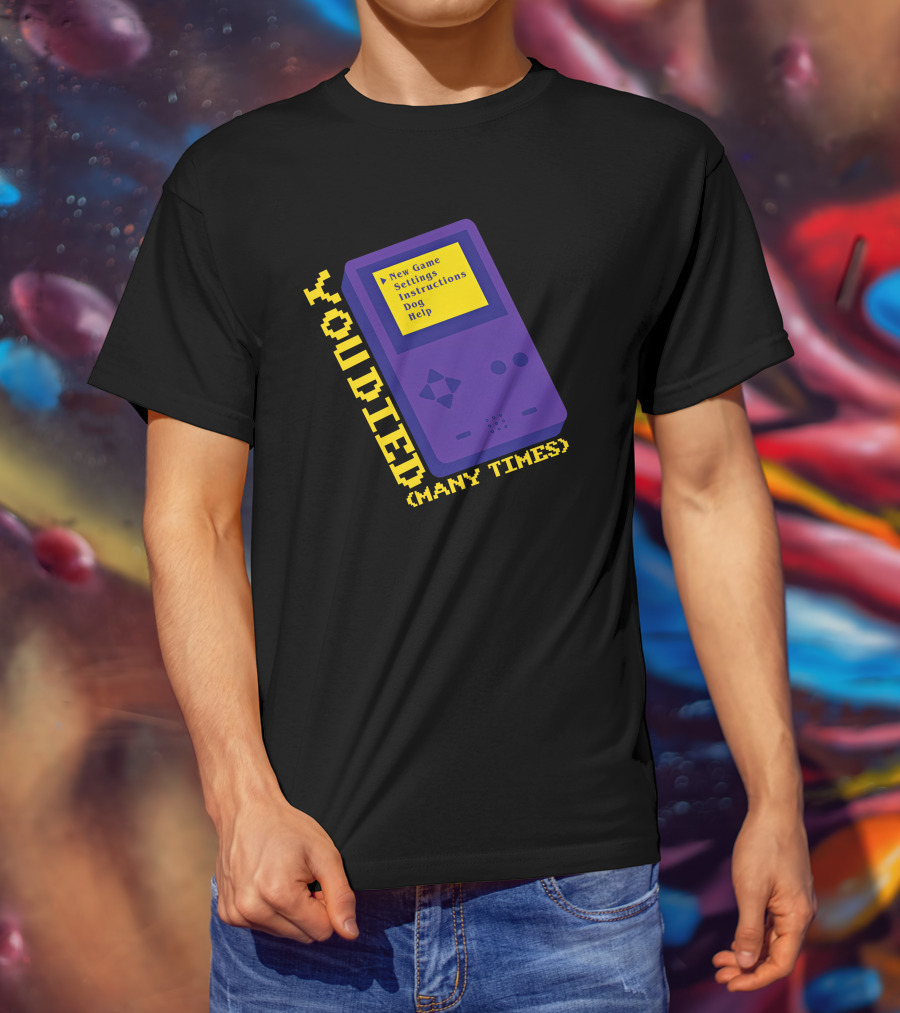 You Died Many Times New Game Settings Instructions Dog Help Seth Everman Represent Gameboy T-Shirt