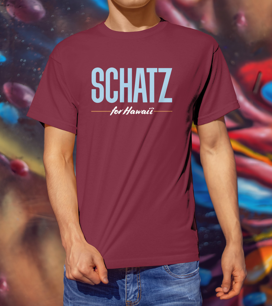SCHATZ For Hawaii T-Shirt