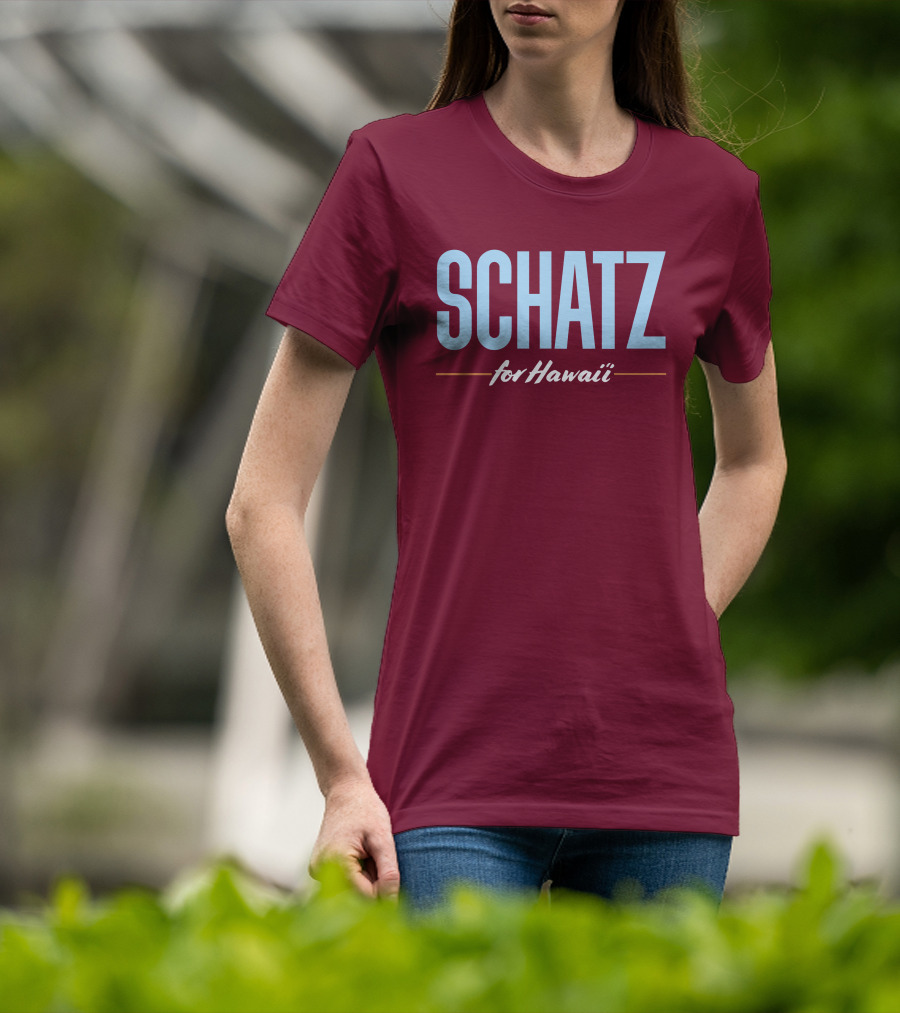 SCHATZ For Hawaii T-Shirt