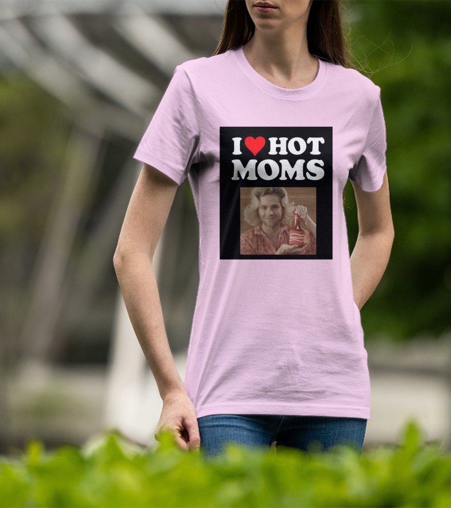 I Love Hot Moms Sauce Bottle Person Image Pink Background T-Shirt