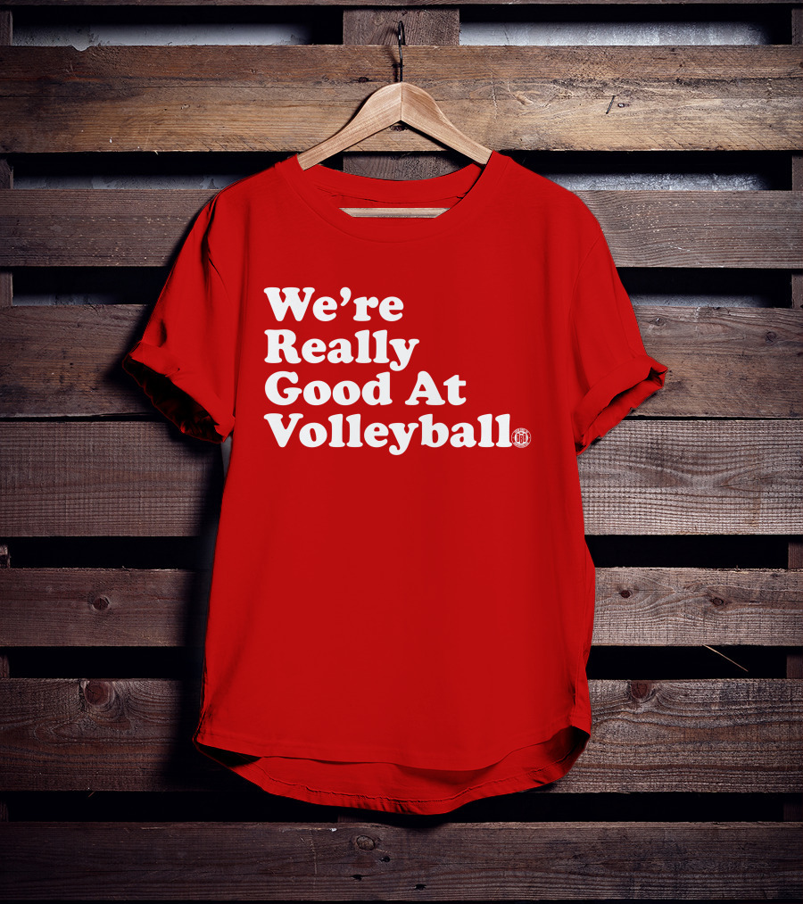 We're Really Good At Volleyball 60s T-Shirt