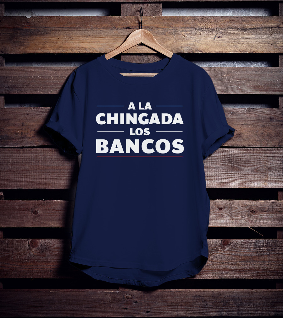 A La Chingada Los Bancos Max Keiser T-Shirt