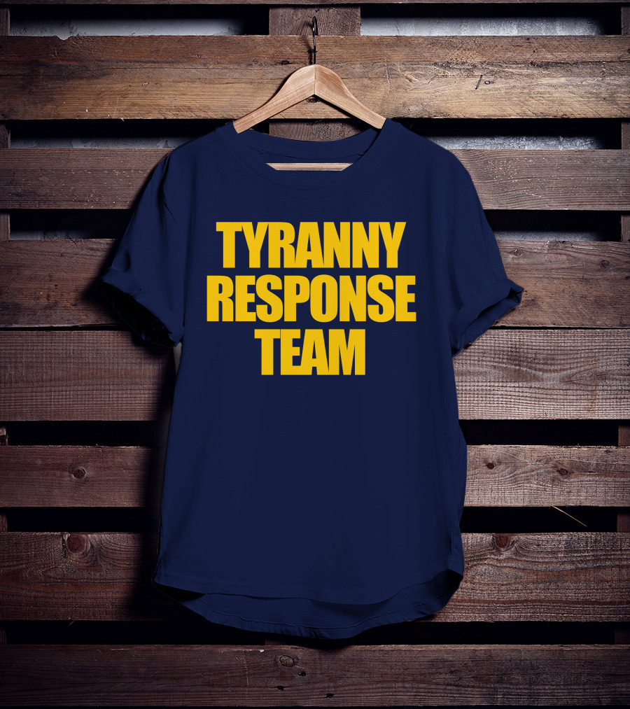 Tyranny Response Team Infowars T-Shirt