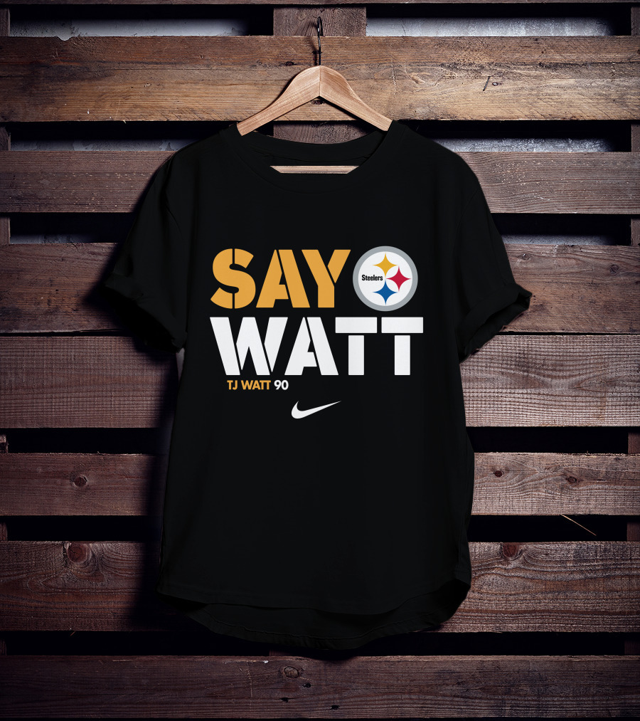 Say Watt Steelers T.J. Watt 90 Steelers Logo T-Shirt