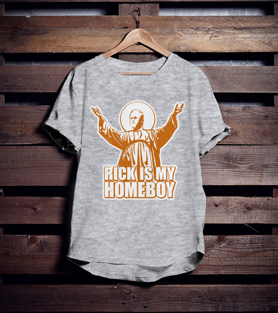 Rick Is My Homeboy Austin Vols Saint T-Shirt