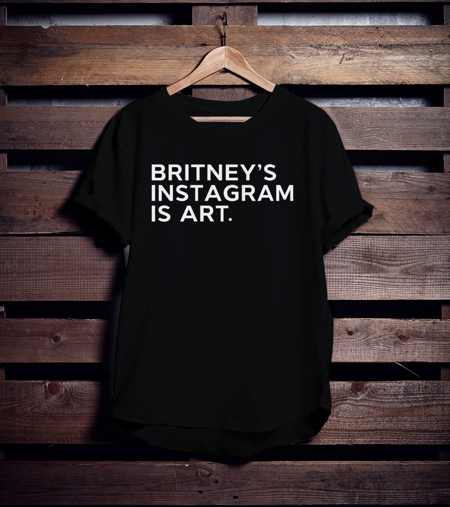 Britney's Instagram Is Art Thnk1994 Exhibition T-Shirt