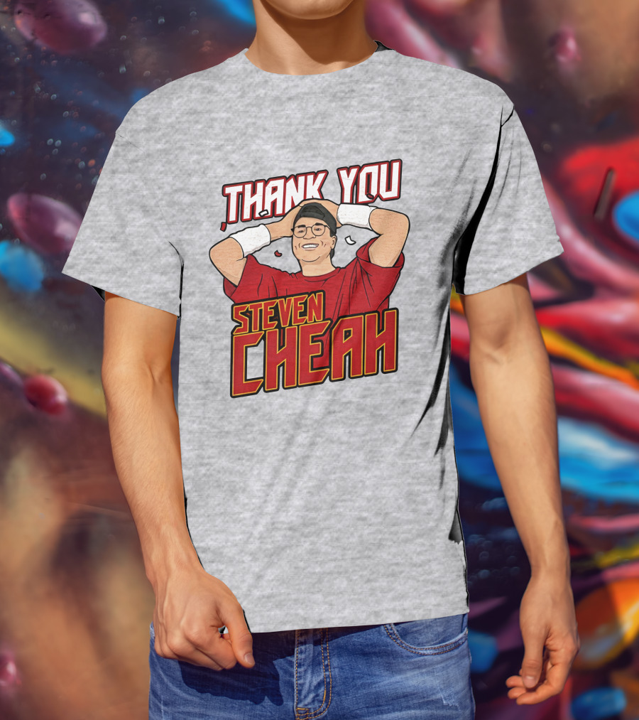 Thank You Steven Cheah T-Shirt