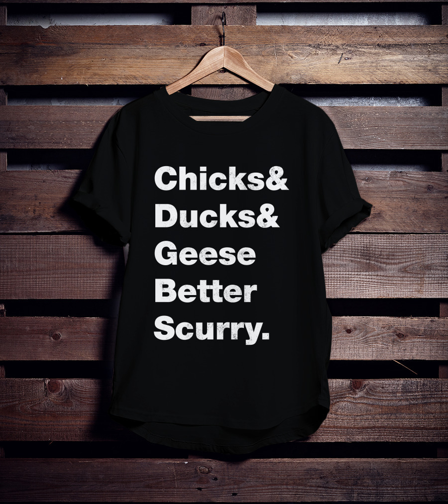 Chicks And Ducks And Geese Better Scurry Rodgers And Hammerstein Oklahoma Music Lyric T-Shirt