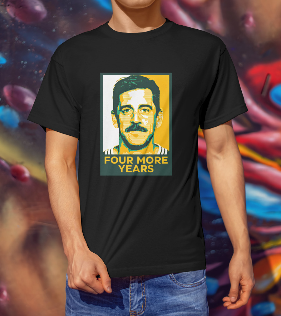 Four More Years Aaron Rodgers T-Shirt