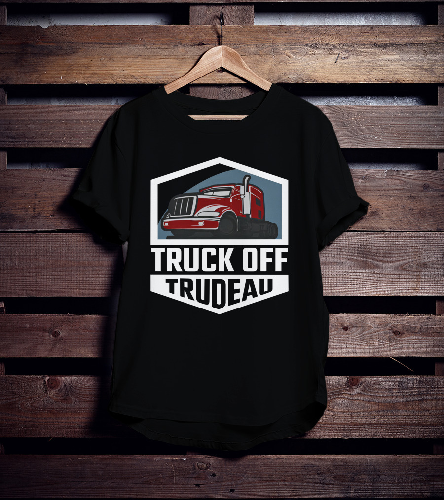 Truck Off Trudeau Red Truck Rebel News Store T-Shirt