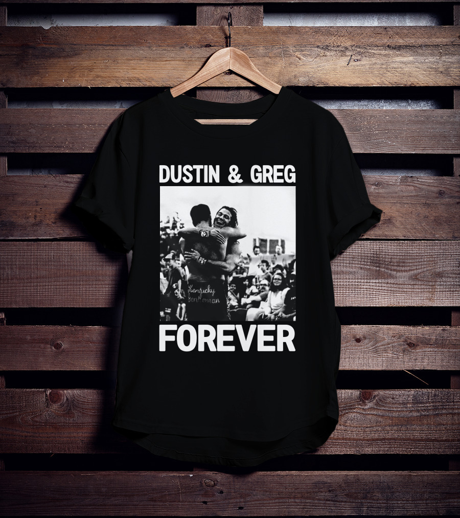 Dustin And Greg Forever Kentucky Gentleman Pro Wrestling Tees Trentylocks T-Shirt