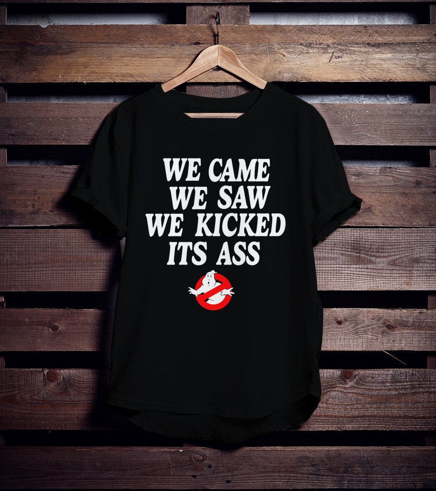 Chelsea Green Ghostbusters Logo We Came We Saw We Kicked Its Ass T-Shirt