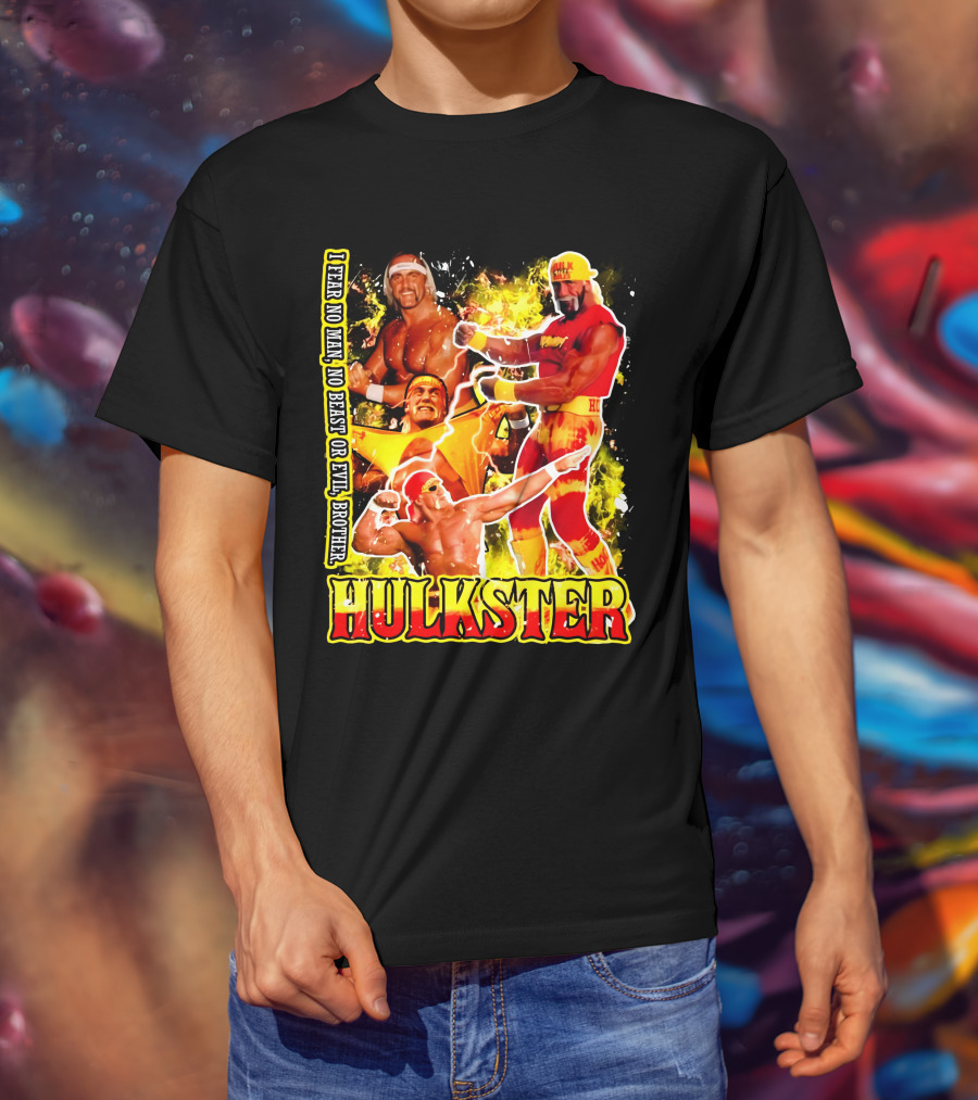 Hulk Hogan Hulkster I Fear No Man No Beast Or Evil Brother Wwf Wrestling T-Shirt