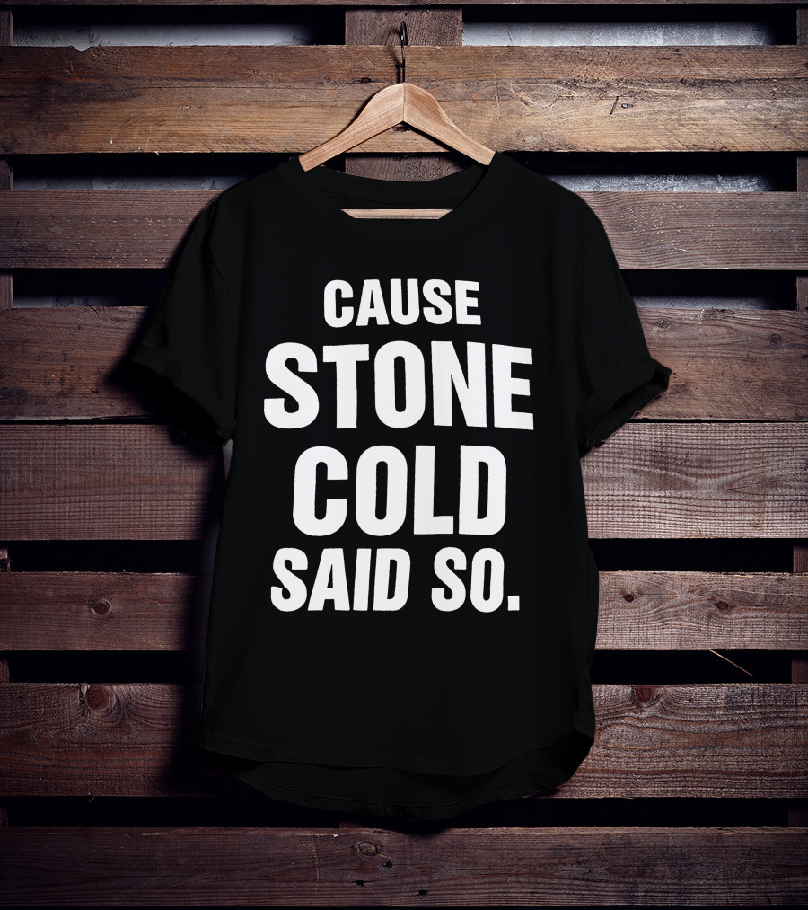 1998 RARE Cause Stone Cold Said So T-Shirt