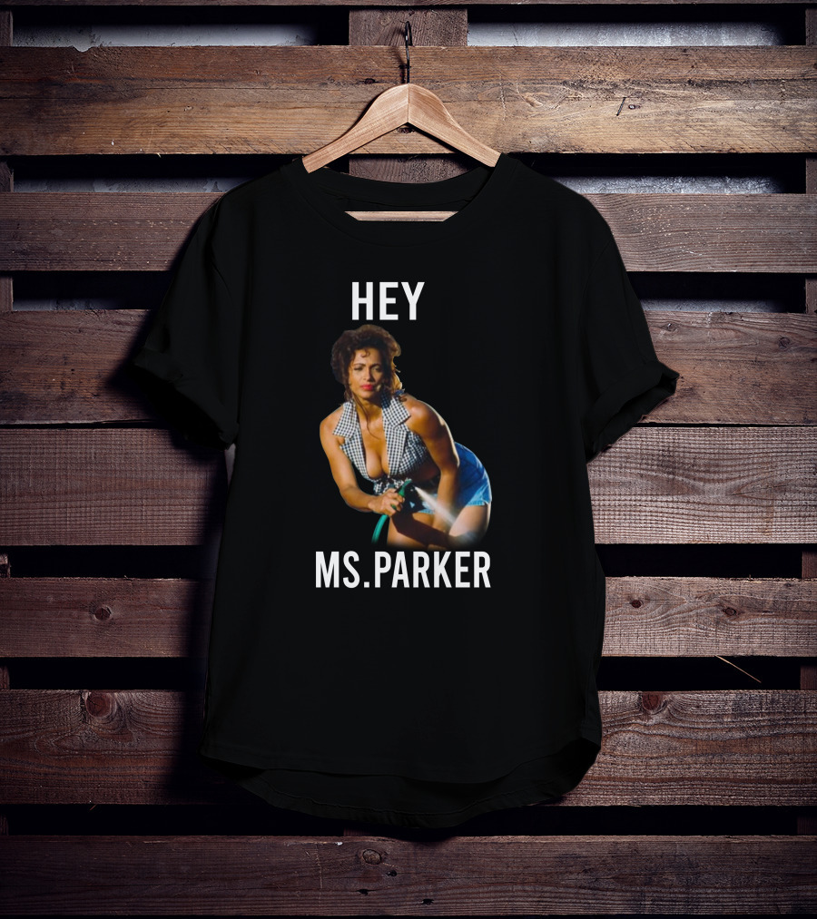 Hey Ms. Parker Classic Movie Character T-Shirt