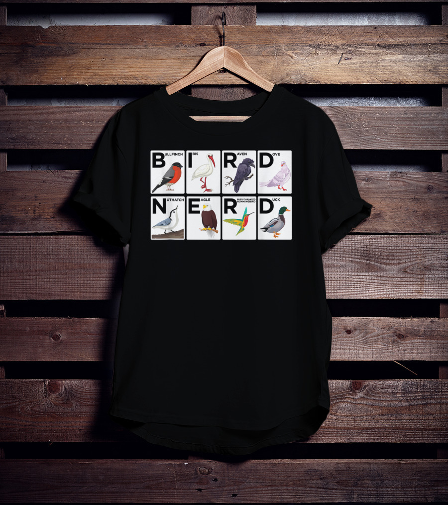 BIRD NERD Bullfinch Ibis Raven Dove Nuthatch Eagle Hummingbird Duck T-Shirt