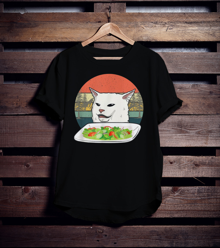 Cat Meme Woman Yelling At Table Dinner Funny Salad T-Shirt