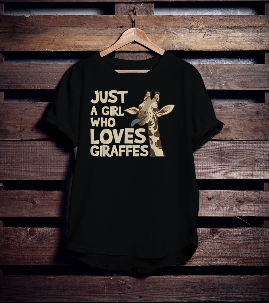 Just A Girl Who Loves Giraffes Giraffe T-Shirt