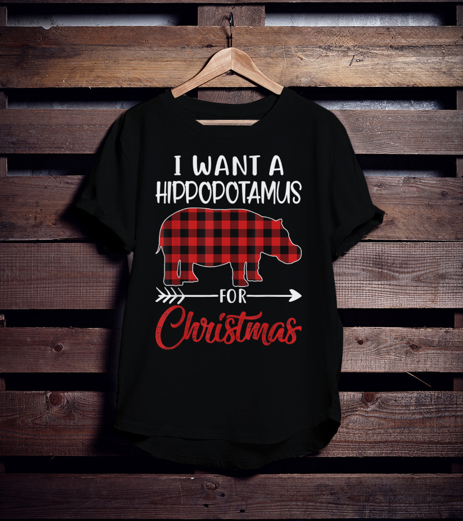 I Want A Hippopotamus For Christmas Hippo Buffalo Plaid T-Shirt